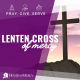 Lenten Cross of Mercy - House of Mercy - Manassas, VA